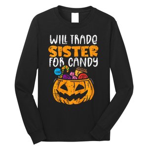 Will Trade Sister For Candy Funny Halloween Family Long Sleeve Shirt