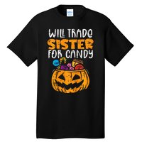 Will Trade Sister For Candy Funny Halloween Family Tall T-Shirt