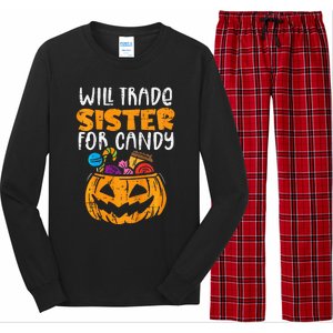 Will Trade Sister For Candy Funny Halloween Family Long Sleeve Pajama Set