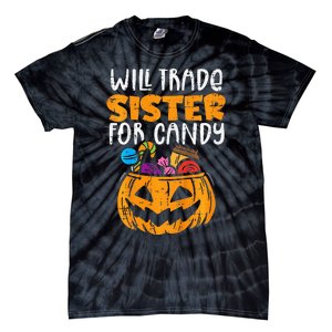 Will Trade Sister For Candy Funny Halloween Family Tie-Dye T-Shirt