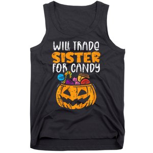 Will Trade Sister For Candy Funny Halloween Family Tank Top