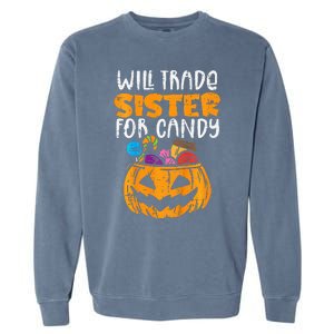 Will Trade Sister For Candy Funny Halloween Family Garment-Dyed Sweatshirt