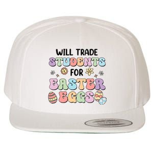 Will Trade Students For Easter Eggs Funny Teacher Easter Day Wool Snapback Cap