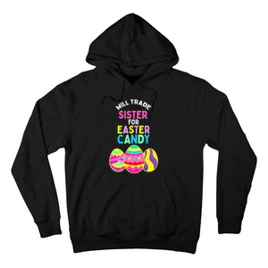 Will Trade Sister For Easter Candy Eggs Cute Boy Girl Hoodie