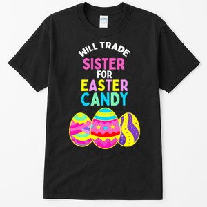 Will Trade Sister For Easter Candy Eggs Cute Boy Girl Tall T-Shirt