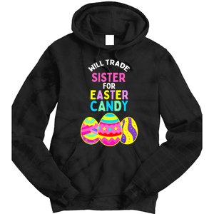 Will Trade Sister For Easter Candy Eggs Cute Boy Girl Tie Dye Hoodie