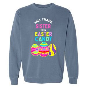 Will Trade Sister For Easter Candy Eggs Cute Boy Girl Garment-Dyed Sweatshirt