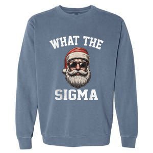 What The Sigma Santa Funny Christmas Meme Xmas Rizz Garment-Dyed Sweatshirt