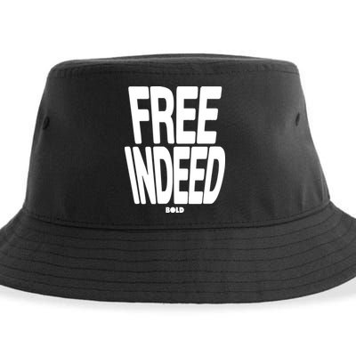 Who The Son Sets Free Free Indeed Bold Sustainable Bucket Hat