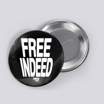 Who The Son Sets Free Free Indeed Bold Button