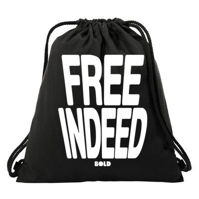 Who The Son Sets Free Free Indeed Bold Drawstring Bag