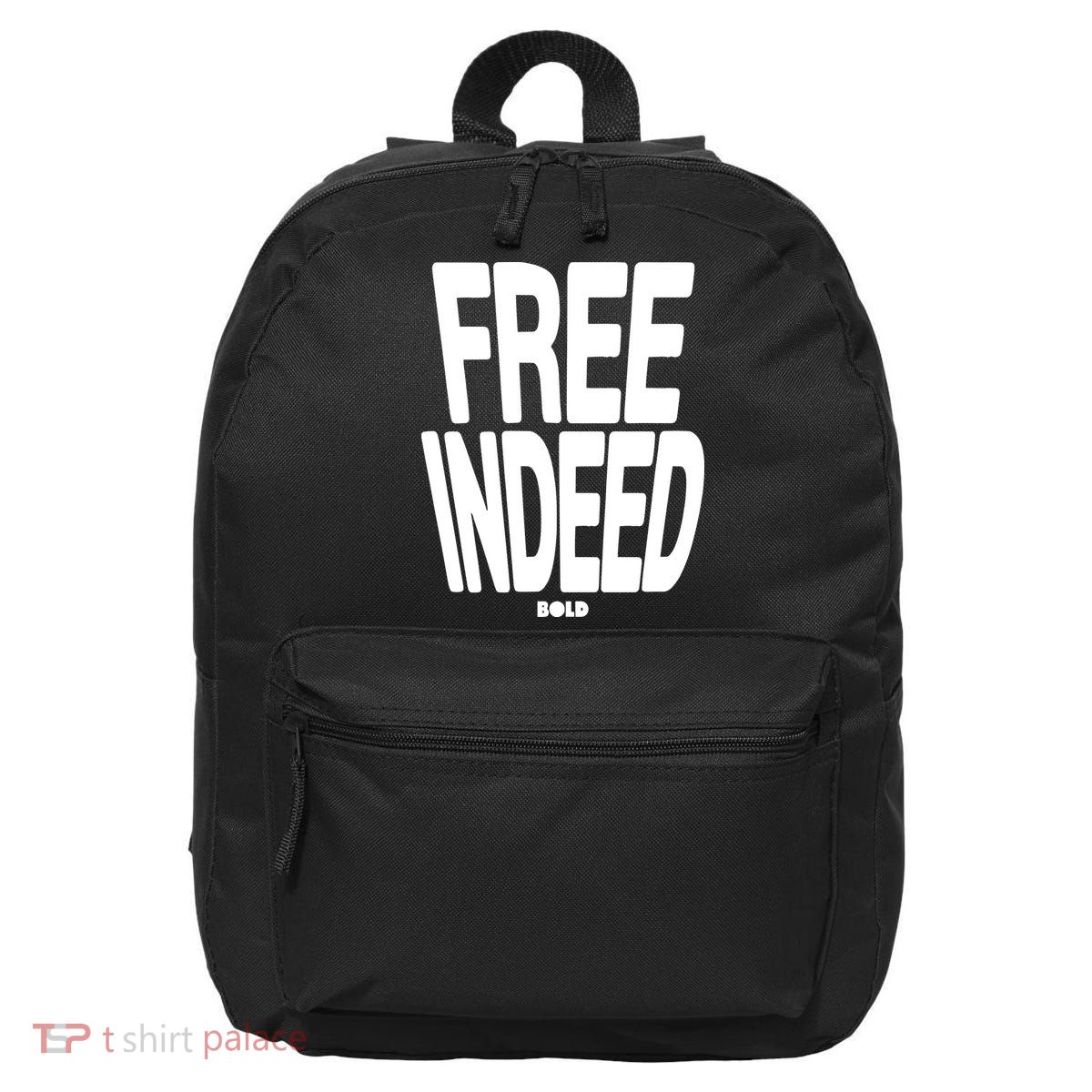 Who The Son Sets Free Free Indeed Bold 16 in Basic Backpack