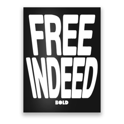 Who The Son Sets Free Free Indeed Bold Poster