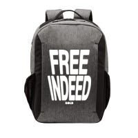 Who The Son Sets Free Free Indeed Bold Vector Backpack