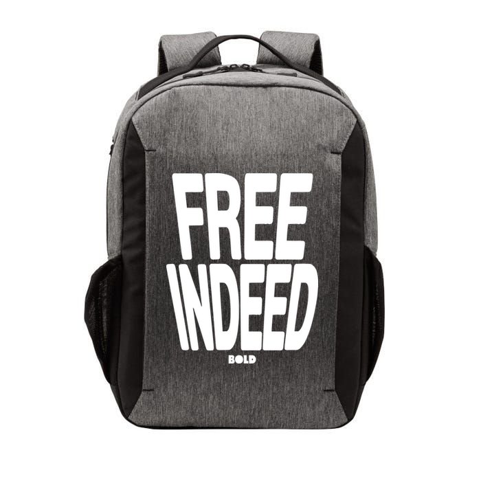 Who The Son Sets Free Free Indeed Bold Vector Backpack
