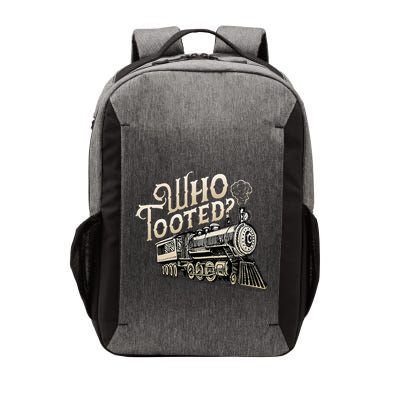 Who Tooted Train Lovers Funny Railway Railroad Conductor Vector Backpack