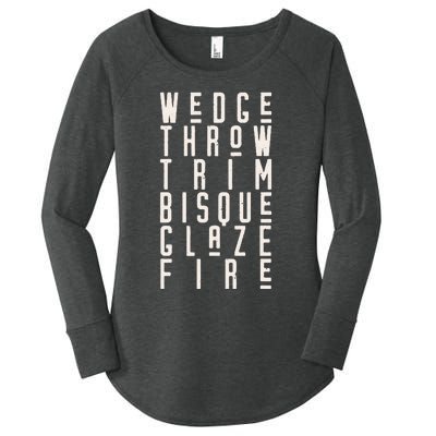 WEDGE THROW TRIM BISQUE GLAZE FIRE Pottery Ceramics Meme Women's Perfect Tri Tunic Long Sleeve Shirt