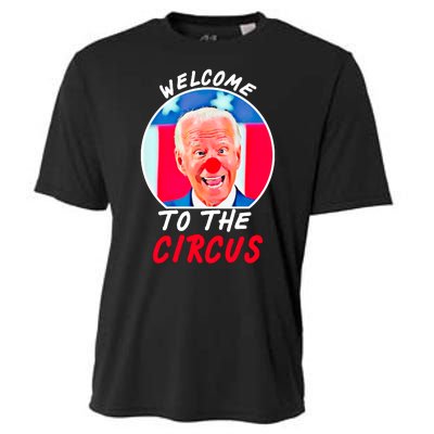 Welcome To The Circus Funny Anti Biden Clown Cooling Performance Crew T-Shirt