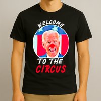 Welcome To The Circus Funny Anti Biden Clown T-Shirt
