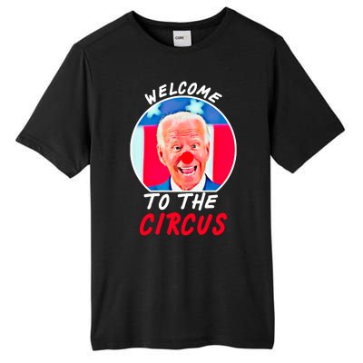 Welcome To The Circus Funny Anti Biden Clown Tall Fusion ChromaSoft Performance T-Shirt