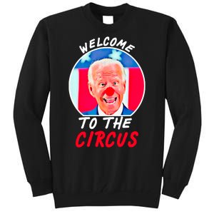 Welcome To The Circus Funny Anti Biden Clown Tall Sweatshirt