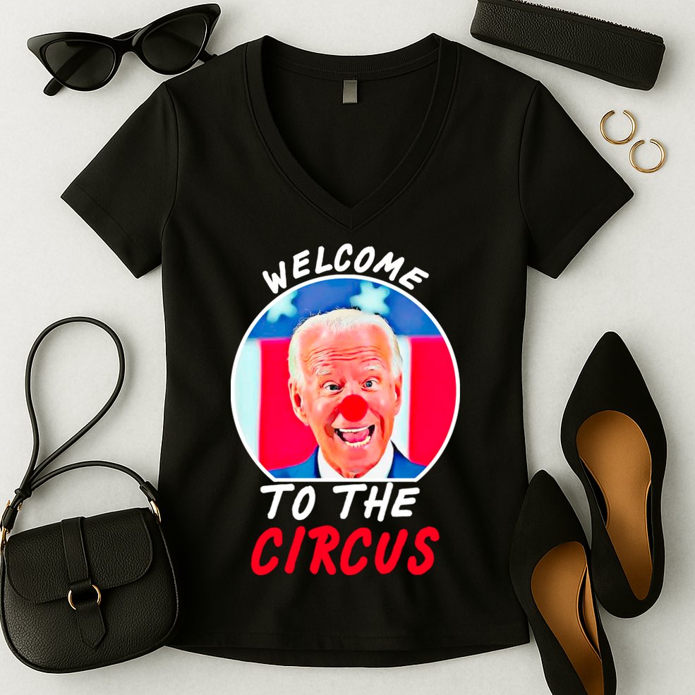 Welcome To The Circus Funny Anti Biden Clown Women's V-Neck T-Shirt