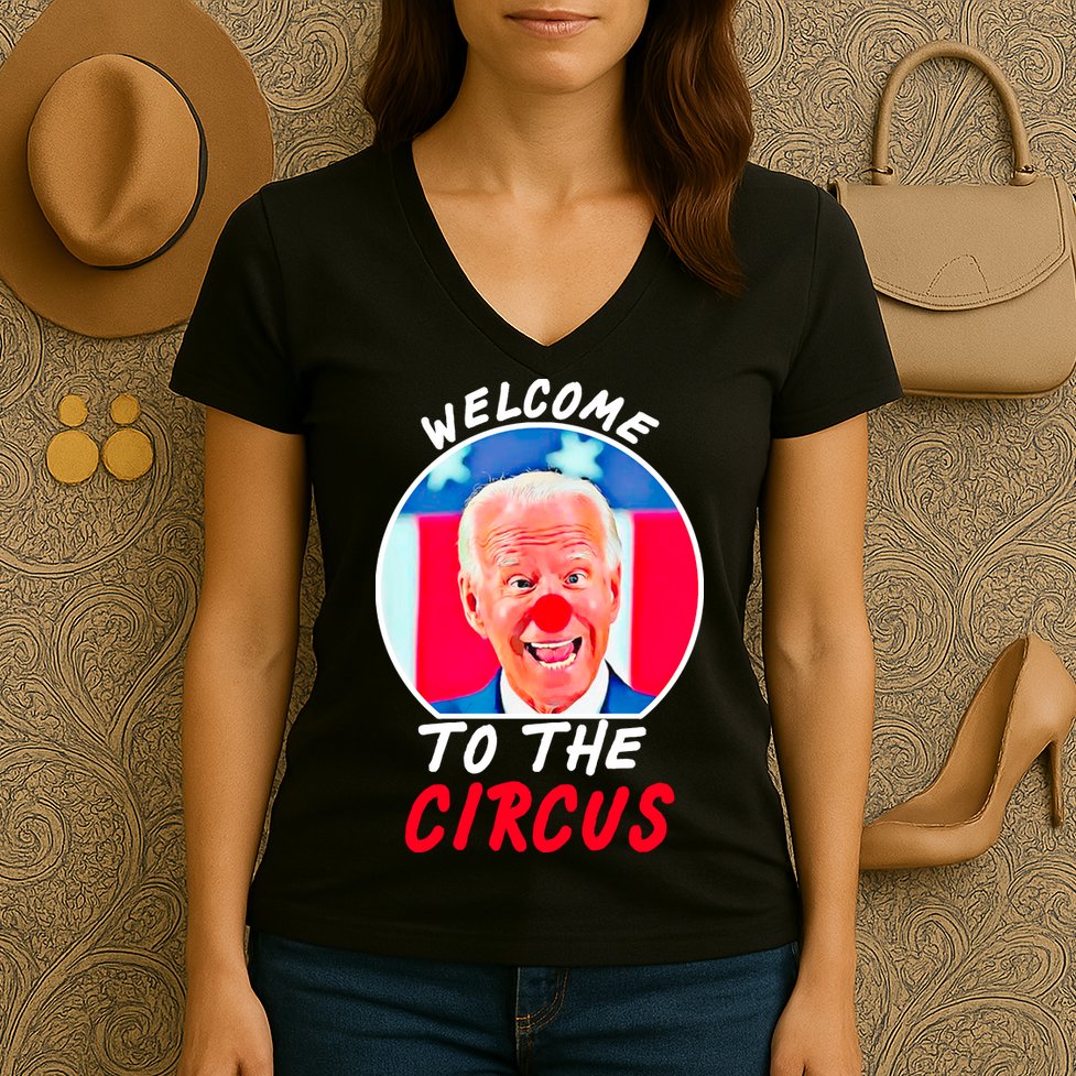 Welcome To The Circus Funny Anti Biden Clown Women's V-Neck T-Shirt