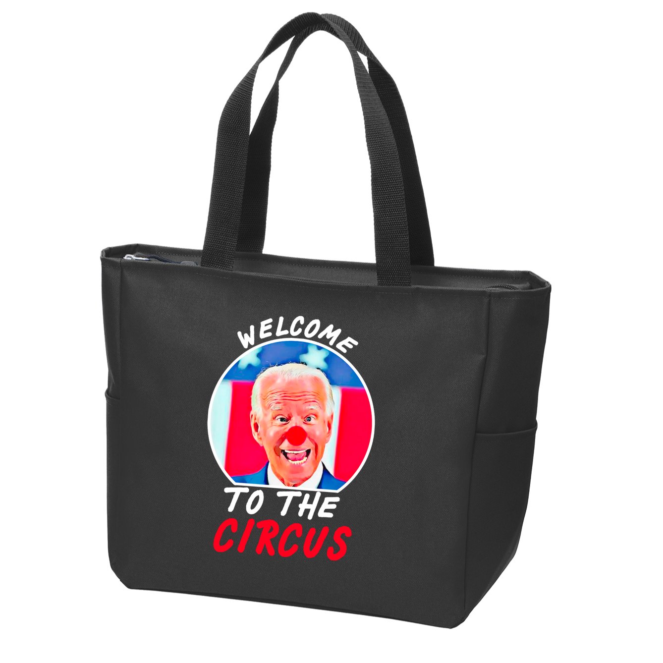 Welcome To The Circus Funny Anti Biden Clown Zip Tote Bag