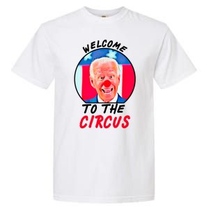 Welcome To The Circus Funny Anti Biden Clown Garment-Dyed Heavyweight T-Shirt