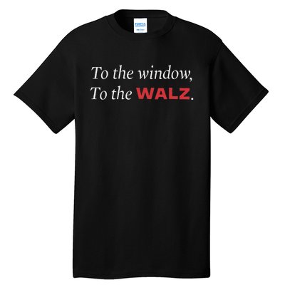 Window To The Walz Harris President Kamala Harris Waltz 2024 Tall T-Shirt