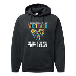 We Teach The Way They Lean Autism Awareness Month Performance Fleece Hoodie