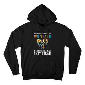 We Teach The Way They Lean Autism Awareness Month Hoodie