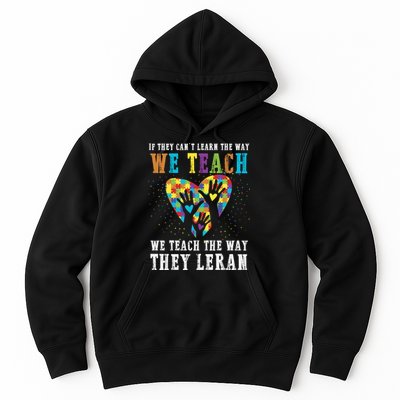 We Teach The Way They Lean Autism Awareness Month Hoodie