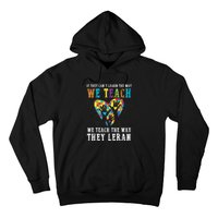 We Teach The Way They Lean Autism Awareness Month Hoodie