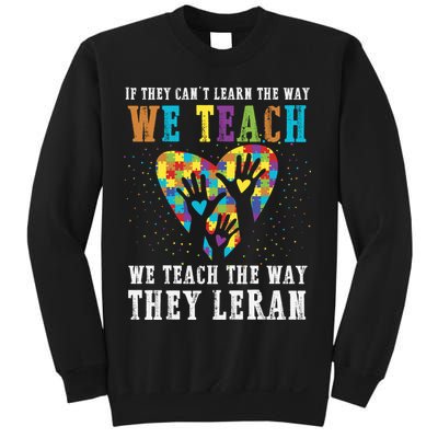 We Teach The Way They Lean Autism Awareness Month Sweatshirt