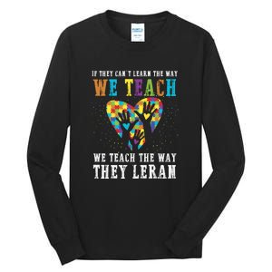 We Teach The Way They Lean Autism Awareness Month Tall Long Sleeve T-Shirt