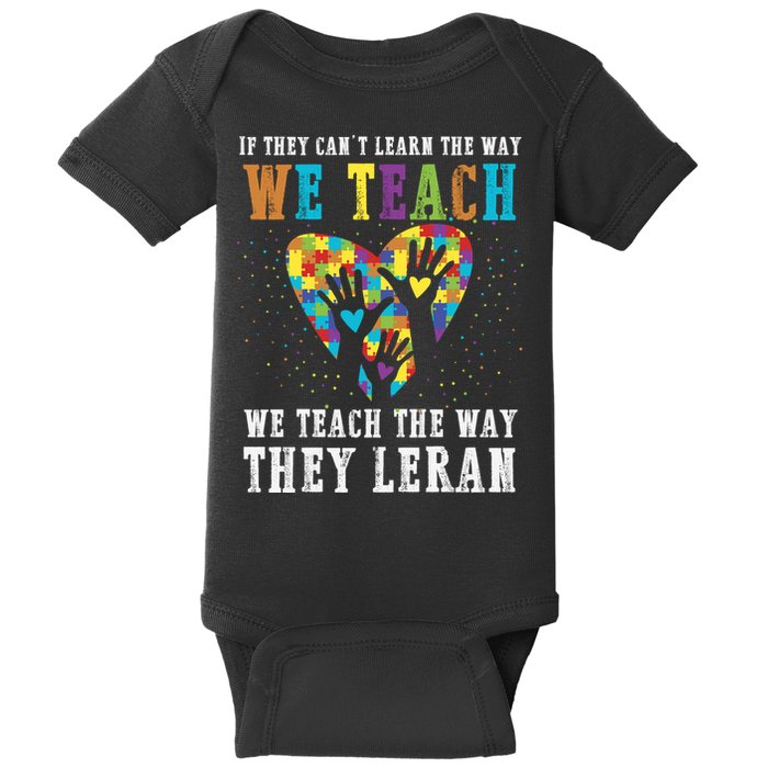 We Teach The Way They Lean Autism Awareness Month Baby Bodysuit