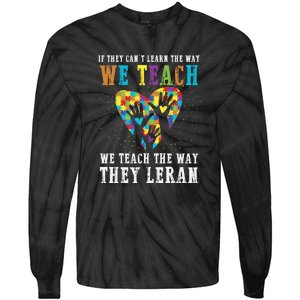 We Teach The Way They Lean Autism Awareness Month Tie-Dye Long Sleeve Shirt