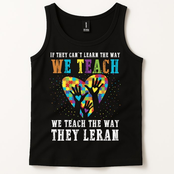We Teach The Way They Lean Autism Awareness Month Tank Top