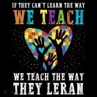 We Teach The Way They Lean Autism Awareness Month Visor