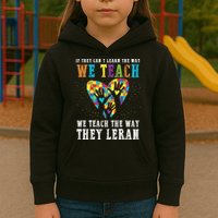 We Teach The Way They Lean Autism Awareness Month Kids Hoodie