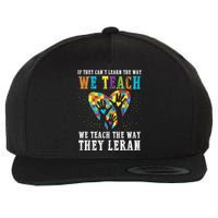 We Teach The Way They Lean Autism Awareness Month Wool Snapback Cap