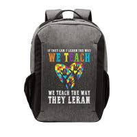 We Teach The Way They Lean Autism Awareness Month Vector Backpack