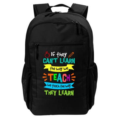 We Teach The Way They Learn Sped Special Education Teacher Daily Commute Backpack