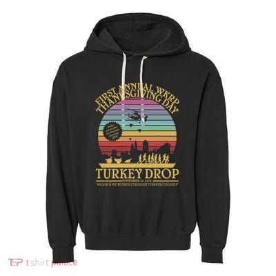 Wkrp Thanksgiving Turkey Drop Funny Garment-Dyed Fleece Hoodie