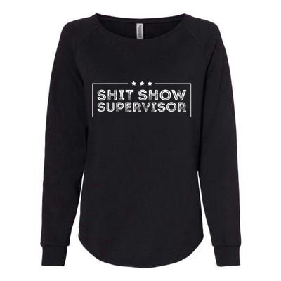 Welcome To The Shitshow Meme (Explicit), Supervisor Womens California Wash Sweatshirt