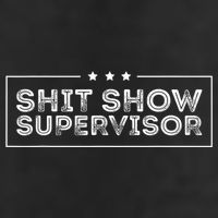 Welcome To The Shitshow Meme (Explicit), Supervisor Trucker Hat