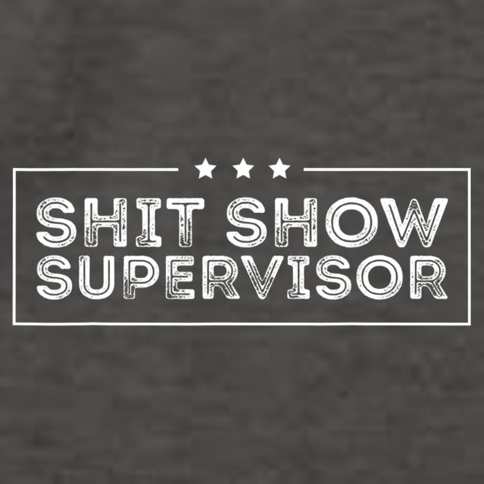 Welcome To The Shitshow Meme (Explicit), Supervisor Vector Backpack