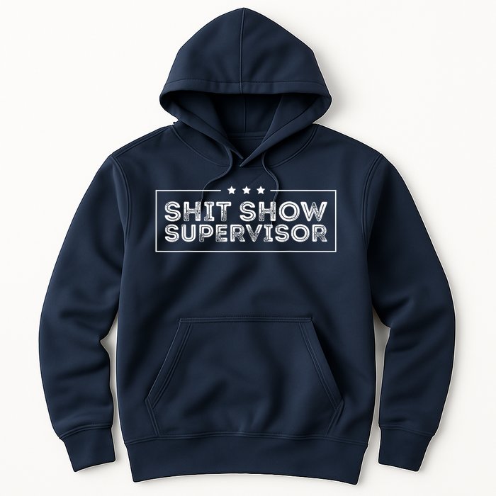 Welcome To The Shitshow Meme (Explicit), Supervisor Hoodie