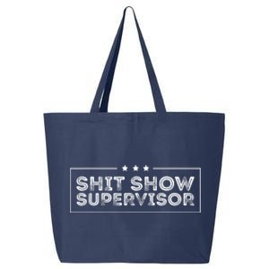 Welcome To The Shitshow Meme (Explicit), Supervisor 25L Jumbo Tote